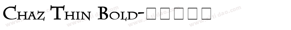 Chaz Thin Bold字体转换